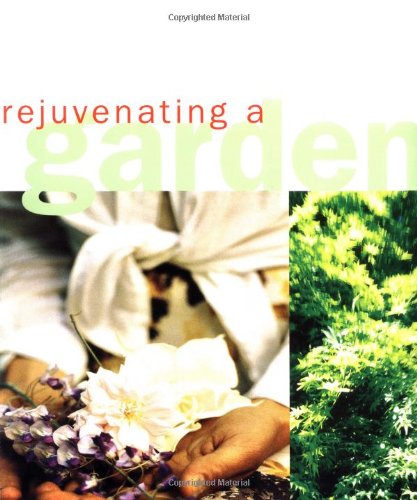 Rejuvenating a Garden