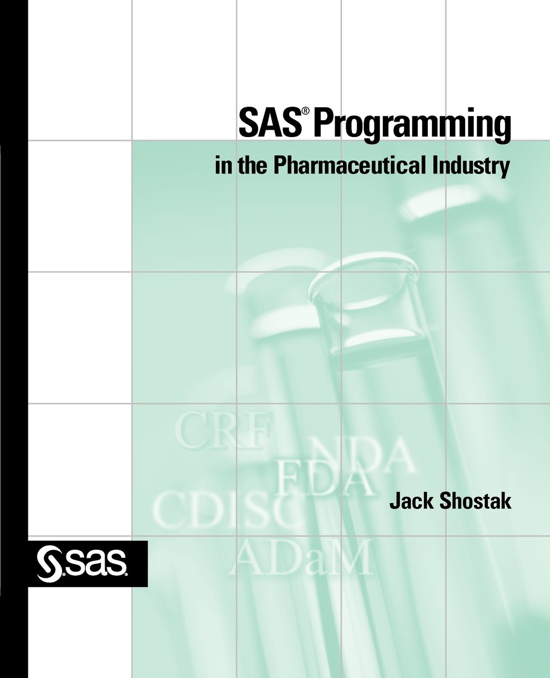 SAS Programming in the Pharmaceutical Industry - Picture 1 of 1