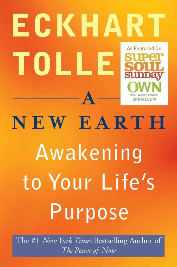 A New Earth: Awakening to Your Life’s Purpose – paperback Tolle, Eckhart