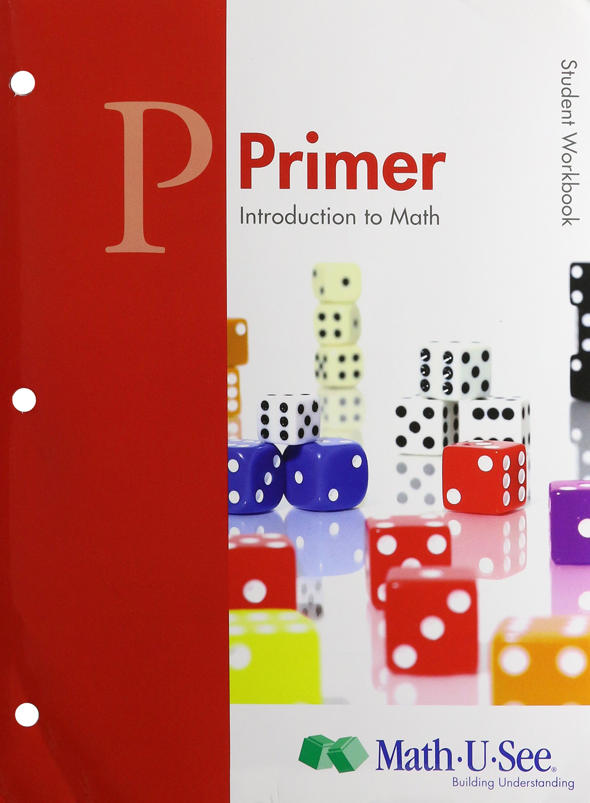 Math-U-See Primer Student Workbook [Paperback] Steve Demme [Paperback] Steve…