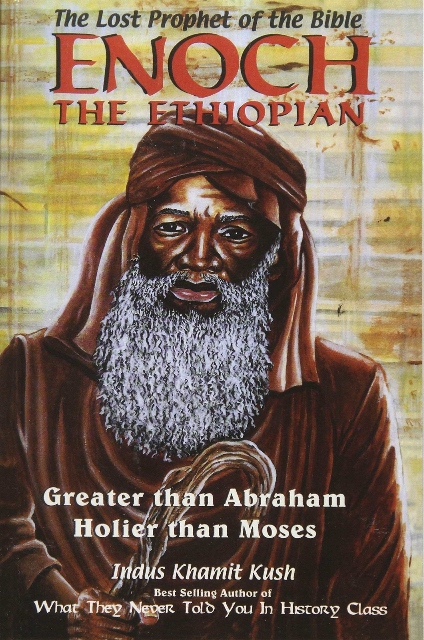 Enoch The Ethiopian: The Lost Prophet of the Bible – paperback Indus Khamit …