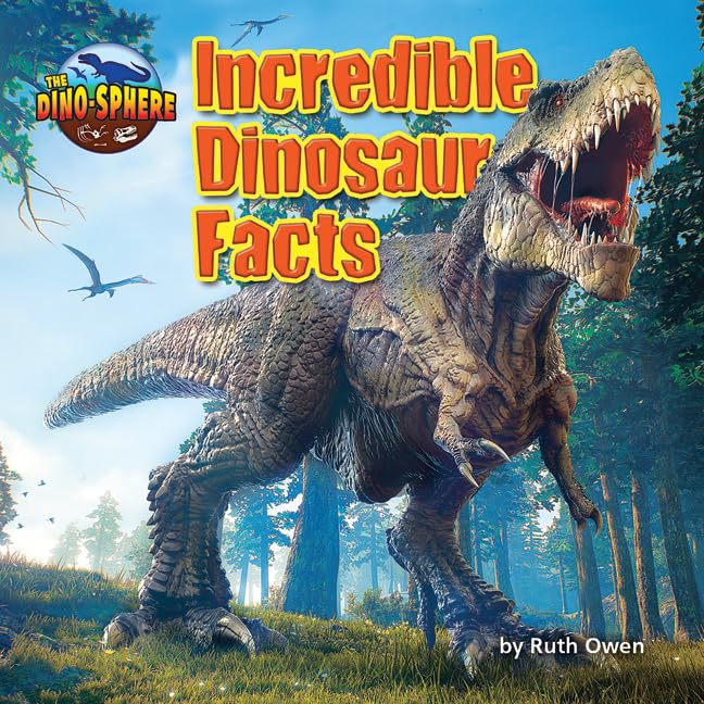 Incredible Dinosaur Facts (The Dino-Sphere) - Picture 1 of 1