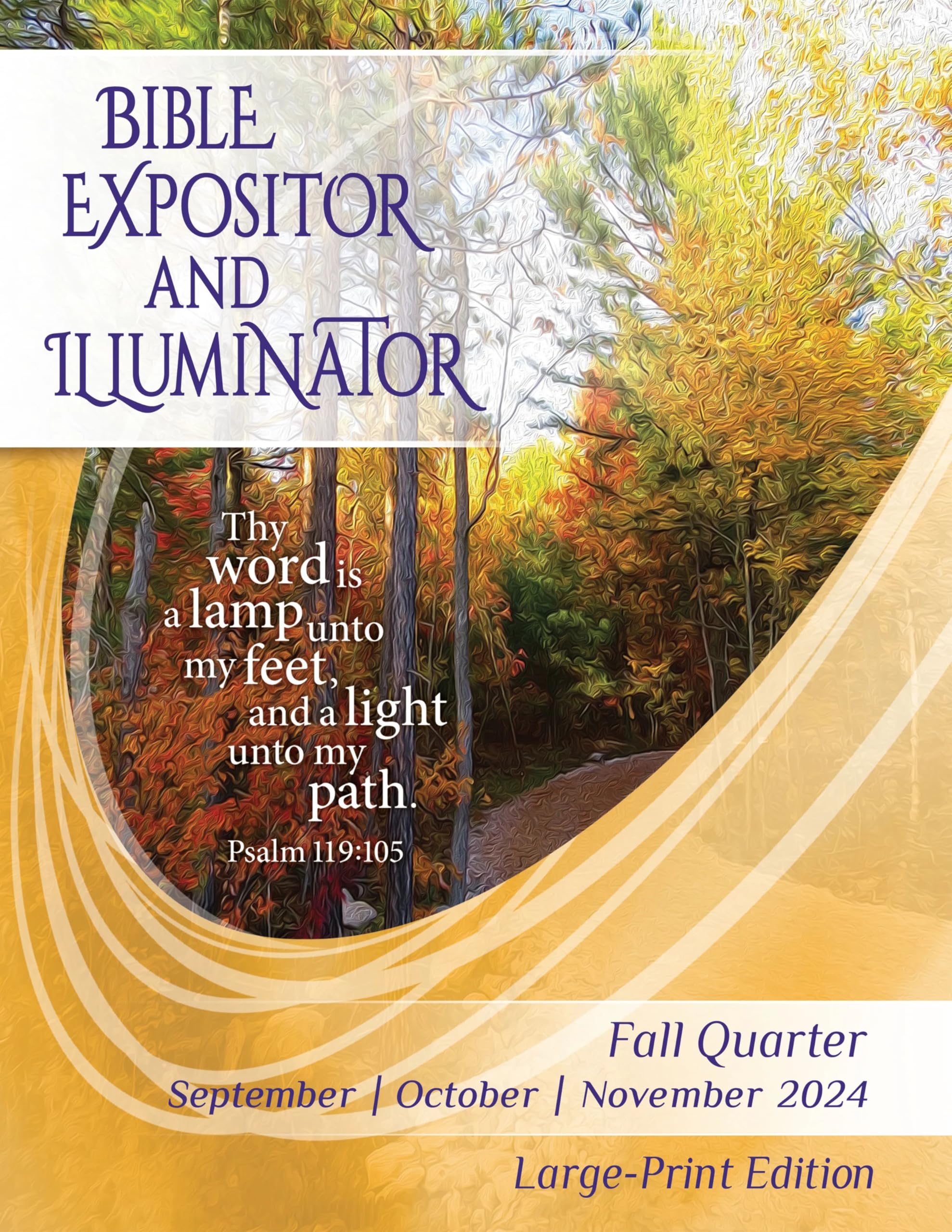 Union Gospel Press BIBLE EXPOSITOR AND ILLUMINATOR LARGE-PRINT EDITION FALL …
