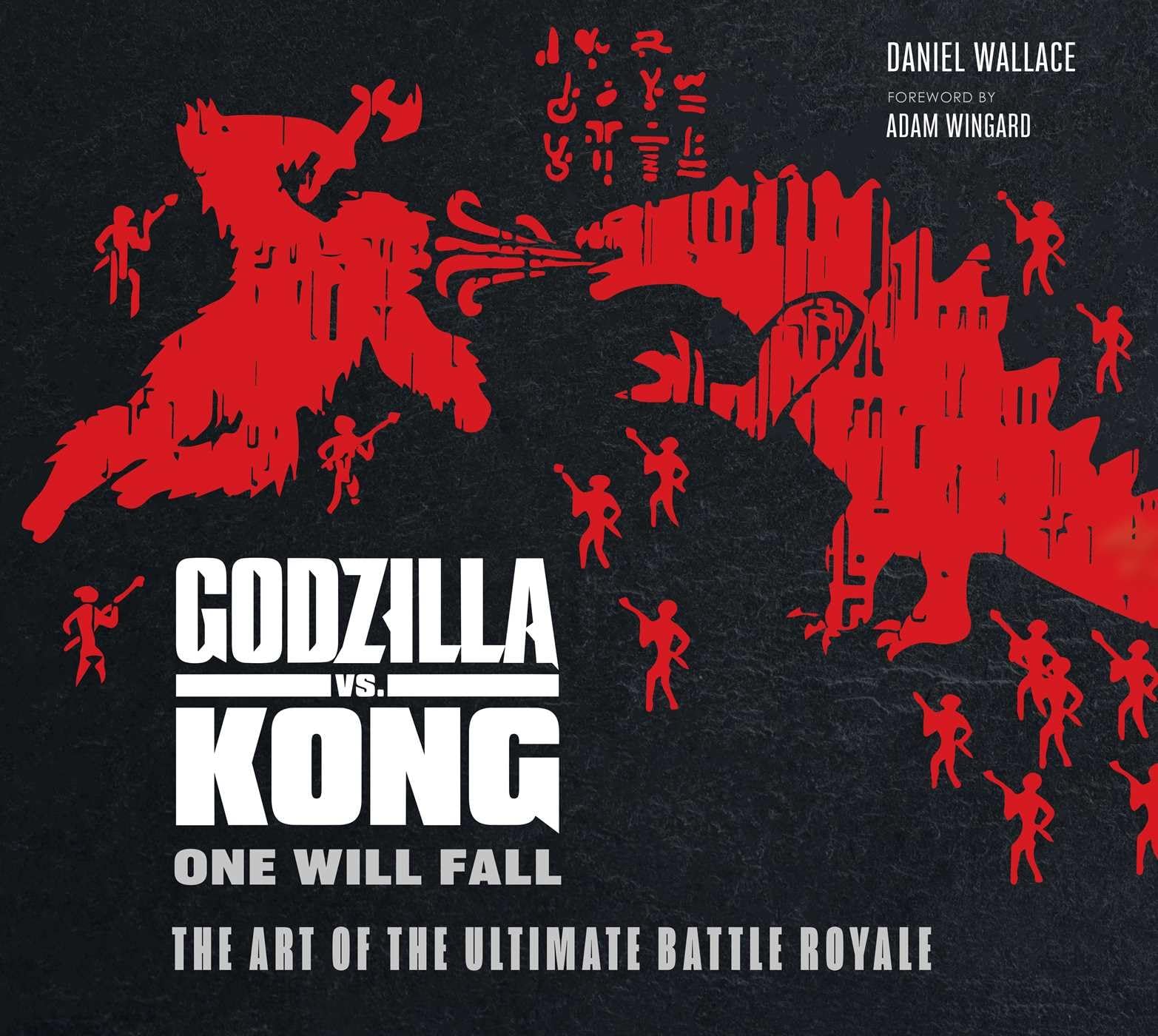 Godzilla vs. Kong: One Will Fall: The Art of the Ultimate Battle Royale (KIN…