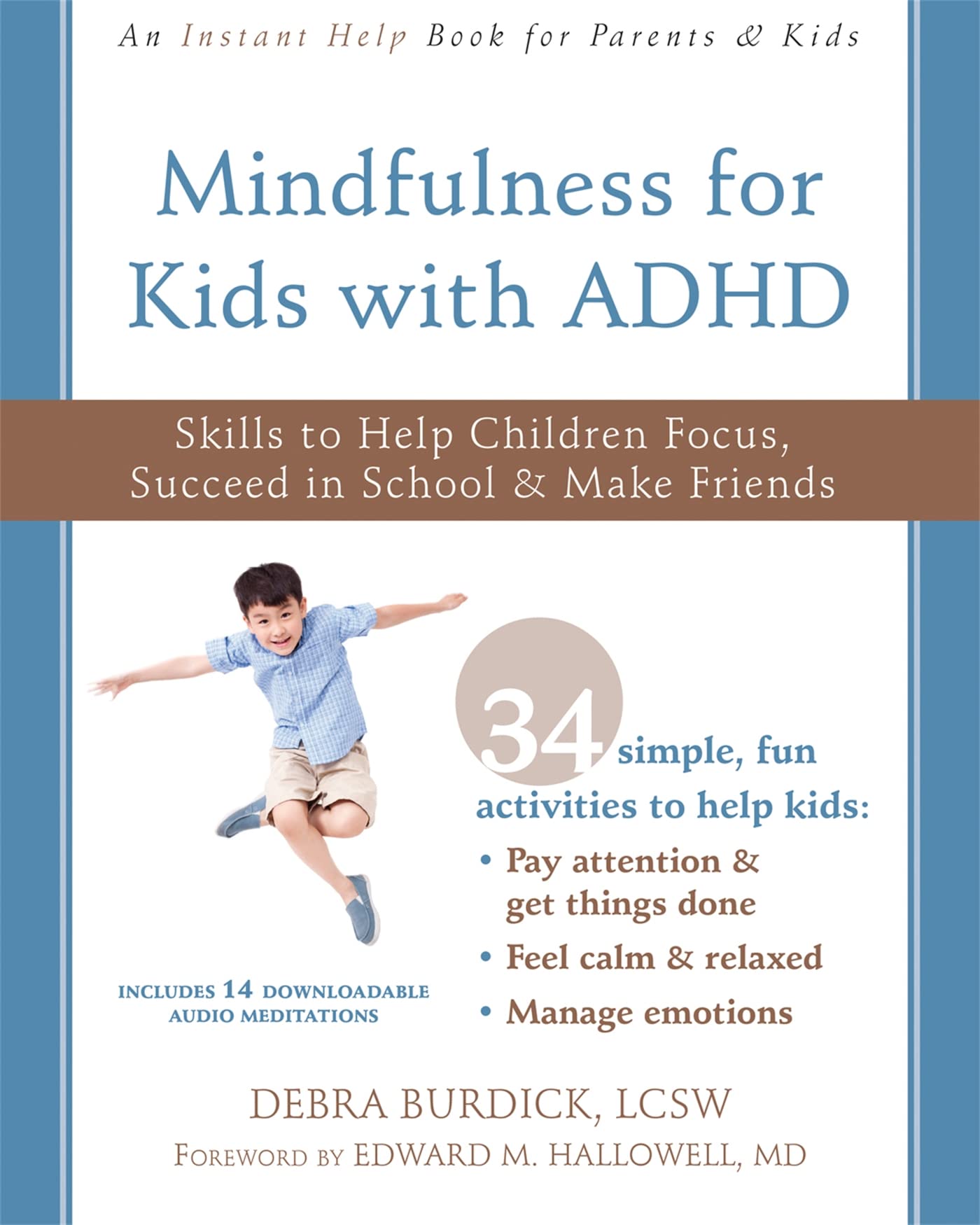 Mindfulness for Kids with ADHD: Skills to Help Children Focus, Succeed in Sc... - Imagen 1 de 1