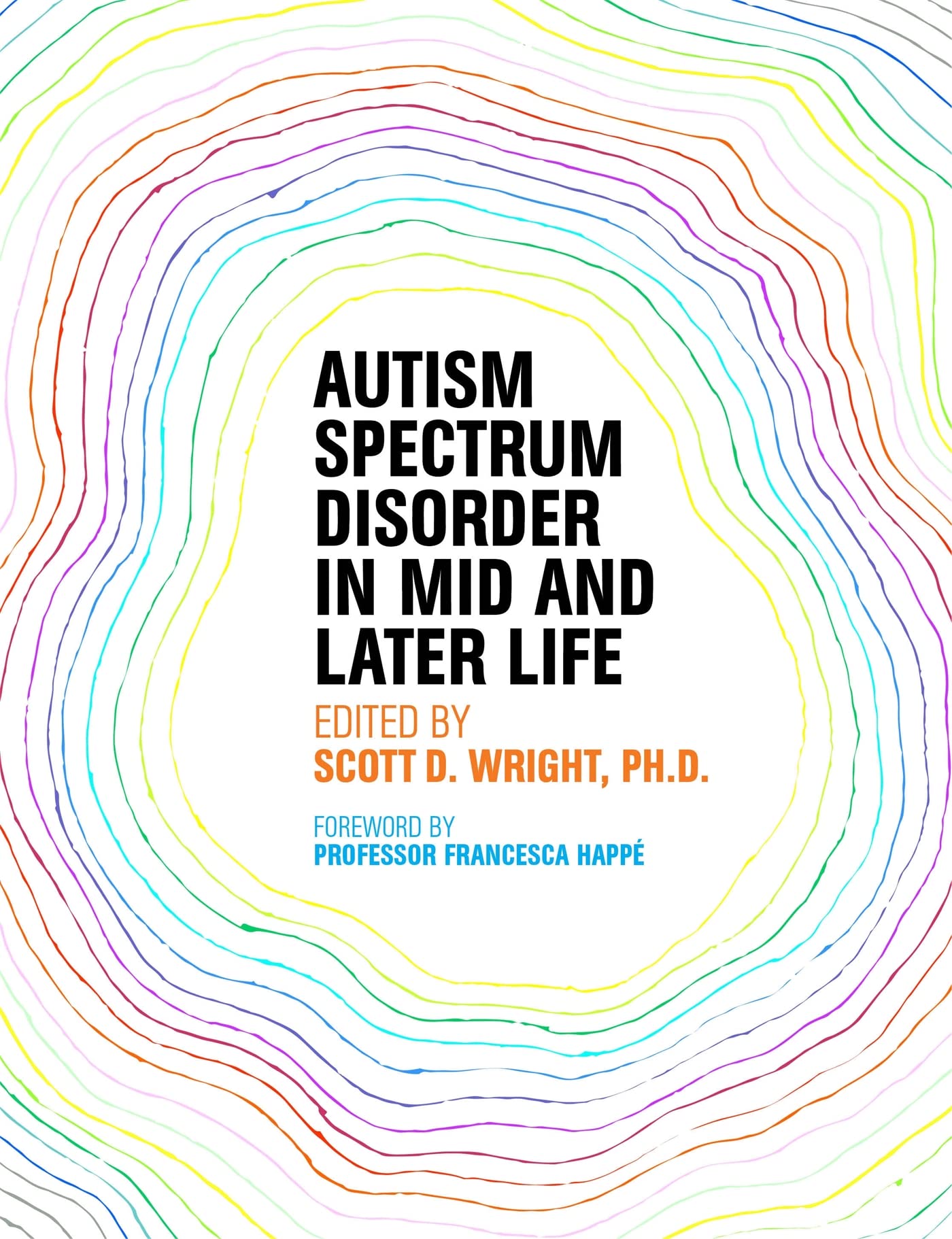 Autism Spectrum Disorder in Mid and Later Life – paperback Wright, Scott D.