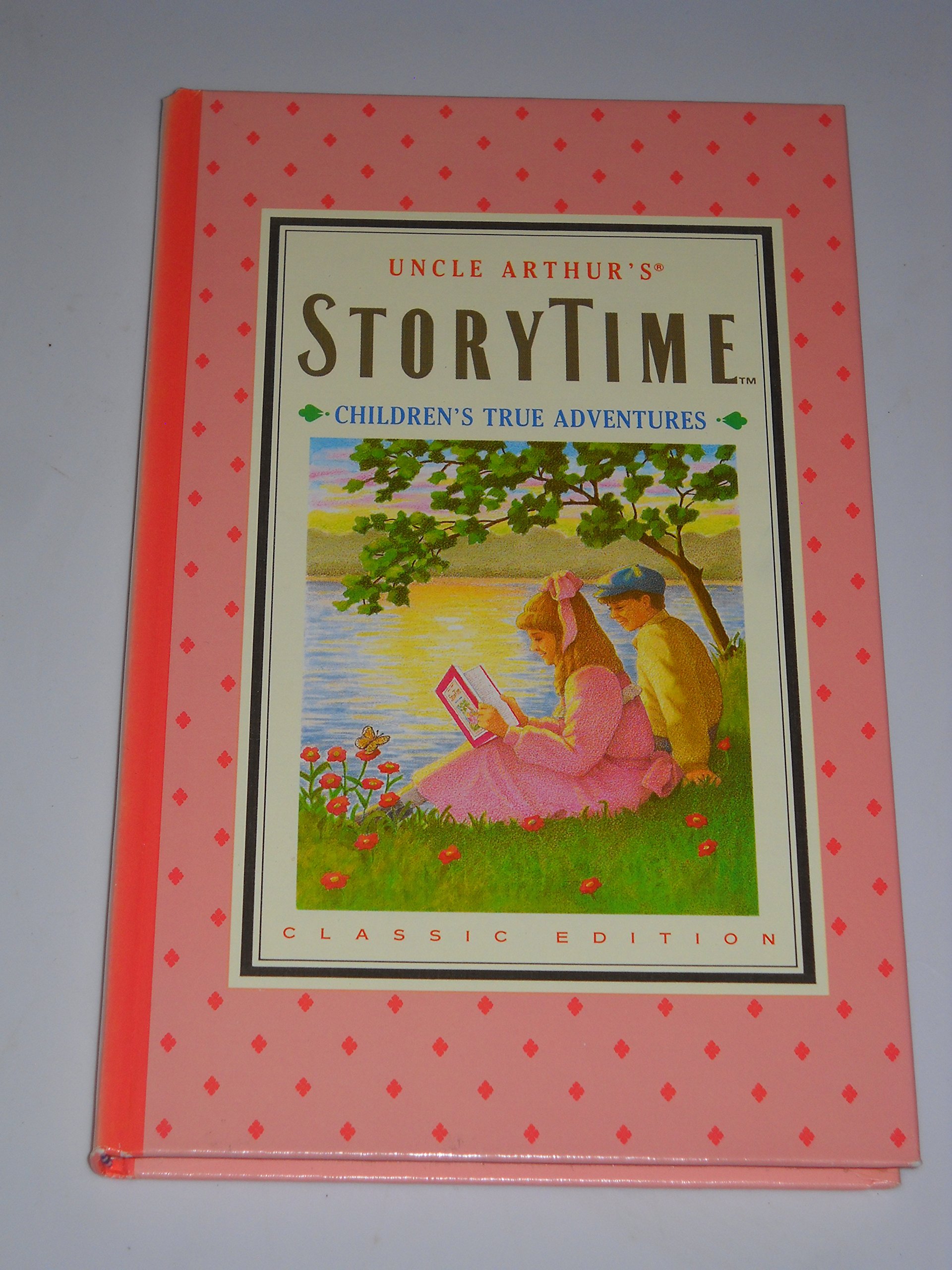 Uncle Arthur’s Storytime, Vol. 2 (Children’s True Adventures)