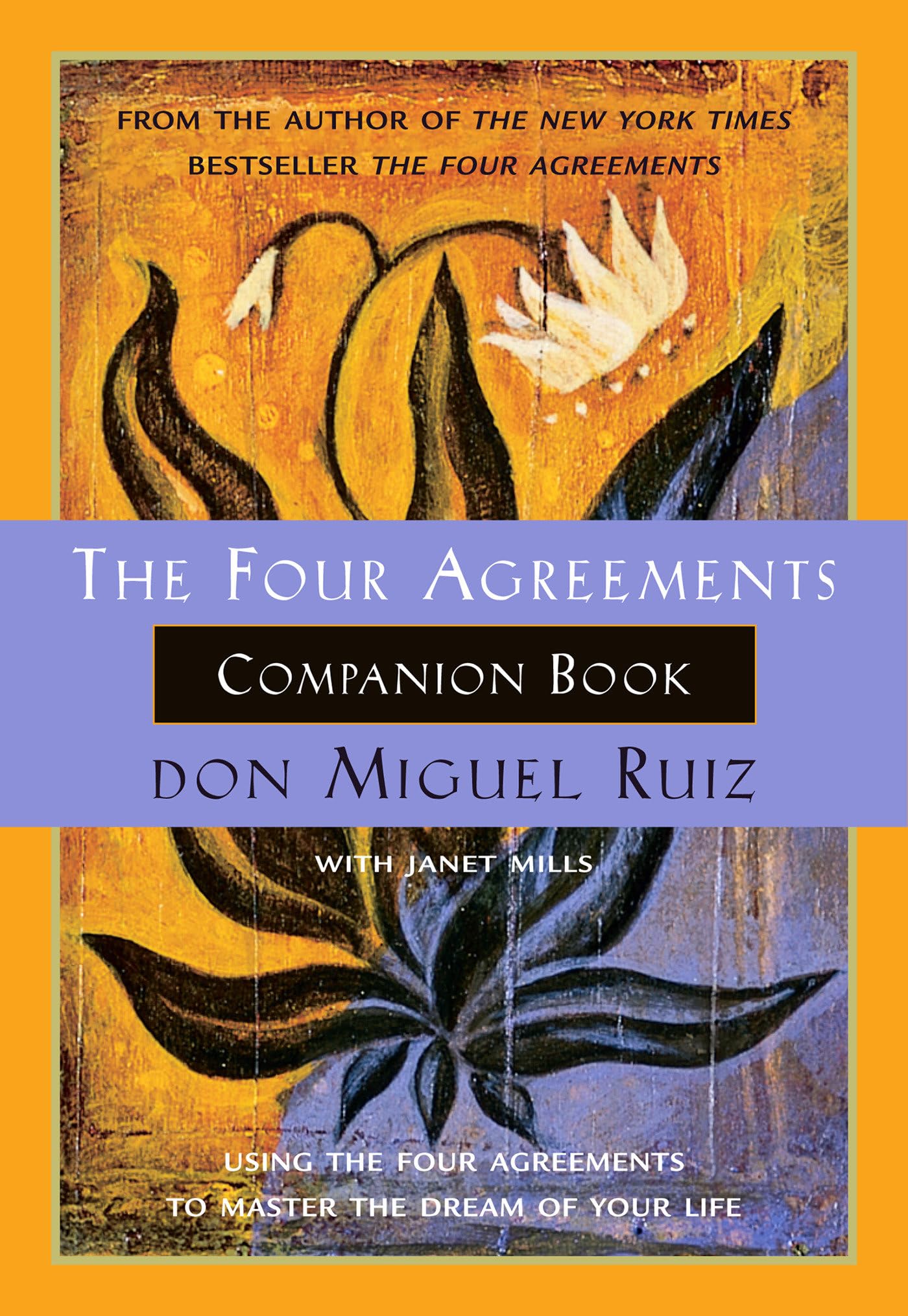 The Four Agreements Companion Book: Using the Four Agreements to Master the ... - Picture 1 of 1