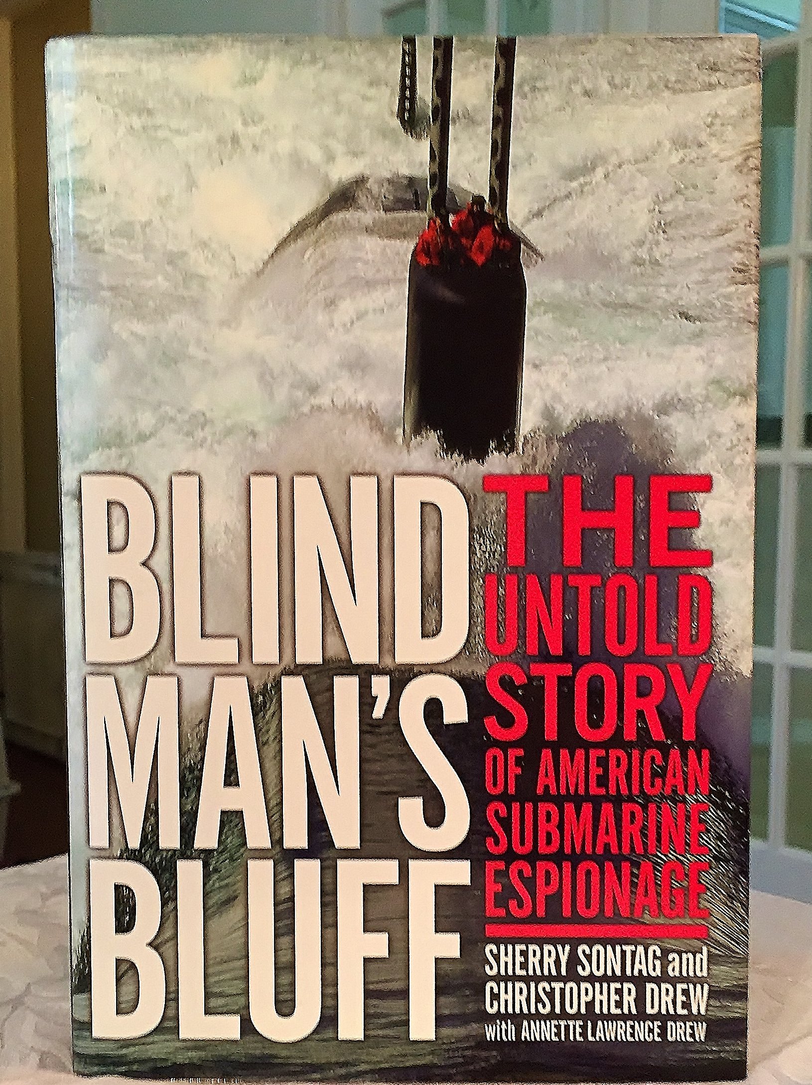 Blind Man’s Bluff: The Untold Story Of American Submarine Espionage