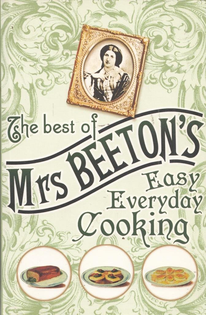 Das Beste von Mrs. Beetons einfacher täglicher Küche - Rigel - sehr gut - siehe Co...