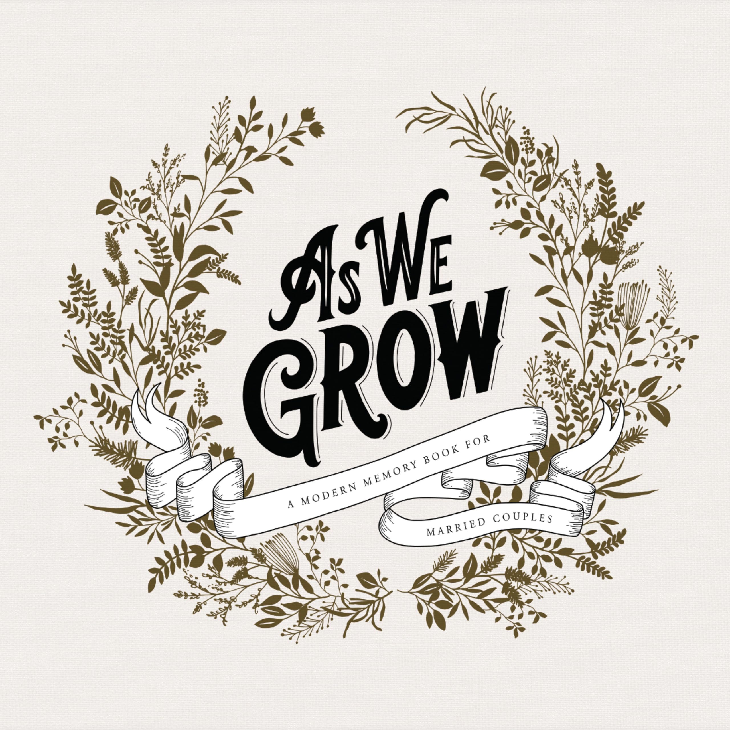 As We Grow: A Modern Memory Book for Married Couples – Herold, Korie|Paige T…