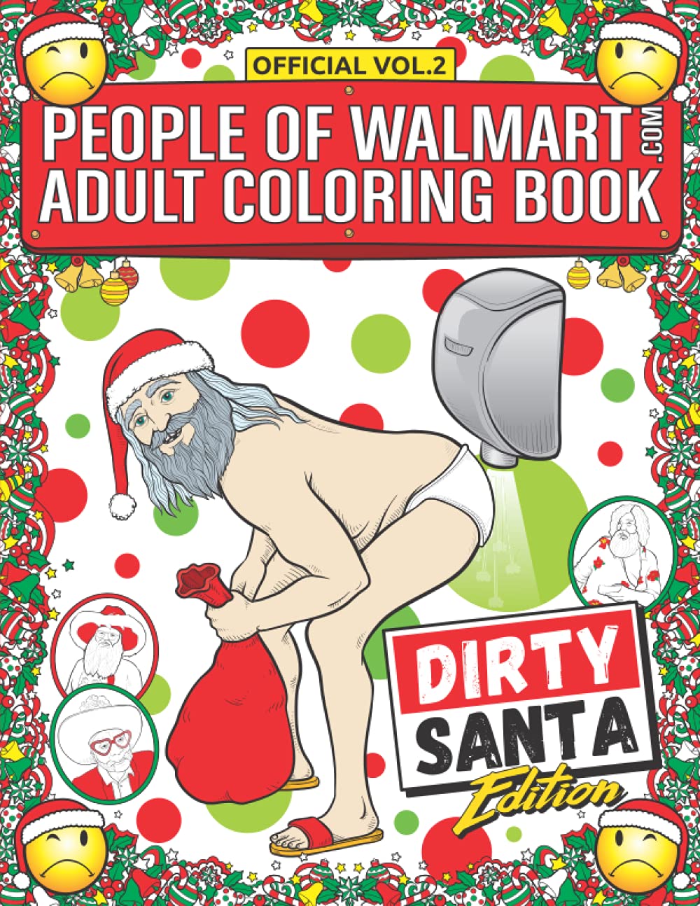 People of Walmart Adult Coloring Book Dirty Santa Edition: Win Christmas Wit…