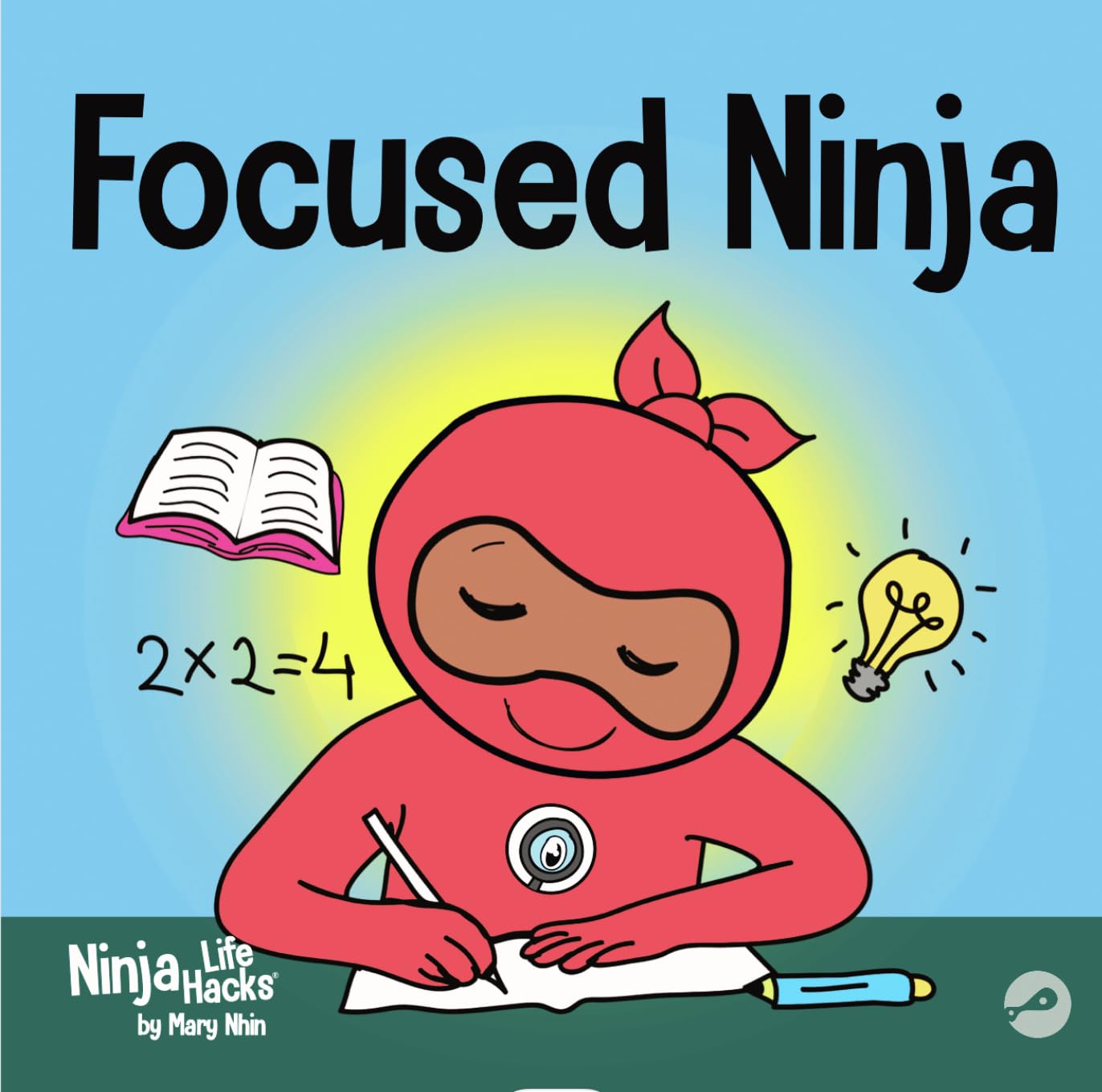 Focused Ninja: A Children’s Book About Increasing Focus and Concentration ...