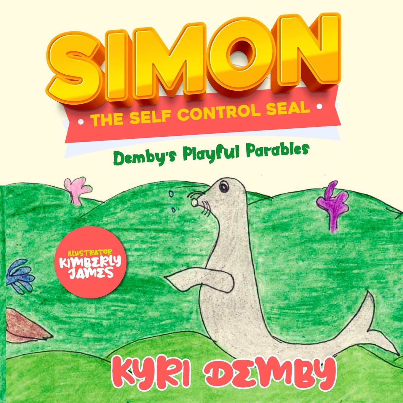 Simon the Self Control Seal: Demby’s Playful Parables