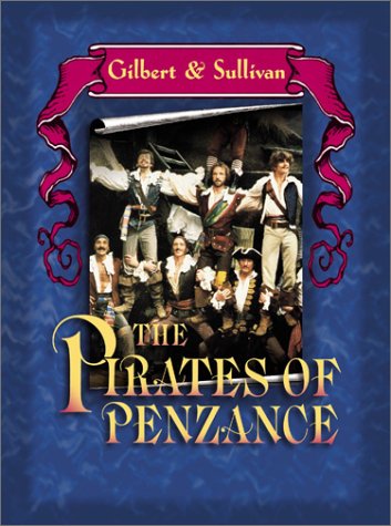 Gilbert & Sullivan – The Pirates of Penzance / Michell, Kelly, Oliver, Allen…
