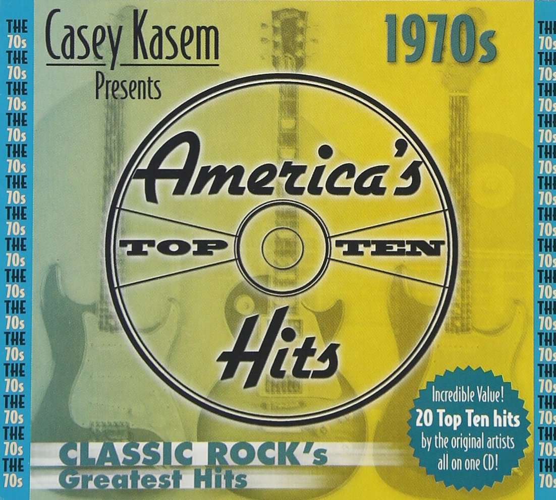 Casey Kasem presents: America’s Top Ten – 1970s Classic Rock’s Greatest Hits