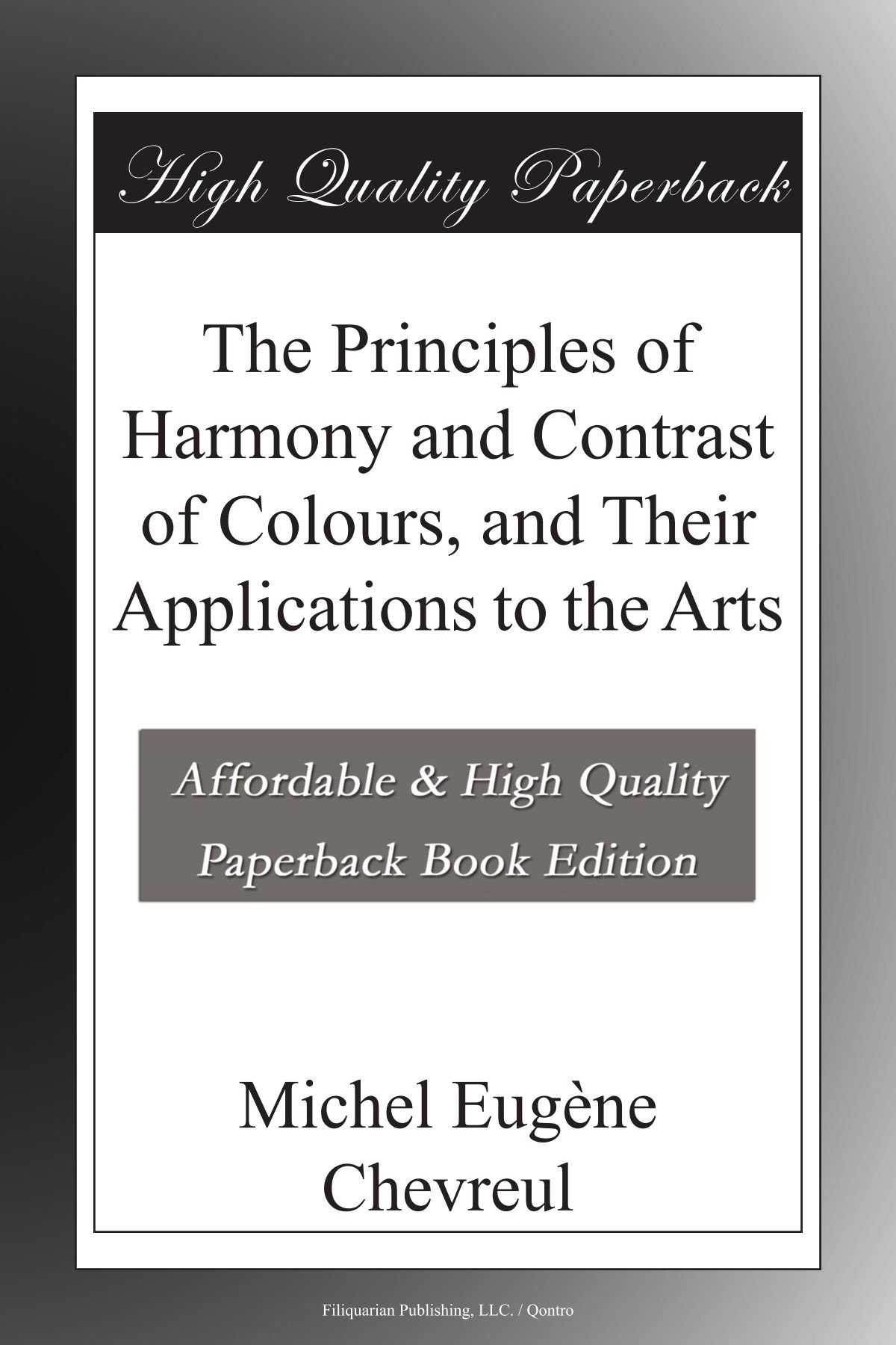 The Principles of Harmony and Contrast of Colours, and Their Applications to... - Imagen 1 de 1